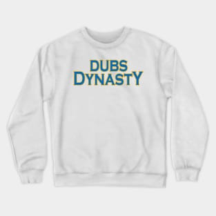 Dubs Dynasty! Crewneck Sweatshirt